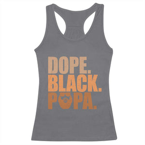 Dope Black Papa Racerback Tank Top Proud African American Fathers Day Gift