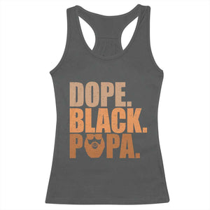 Dope Black Papa Racerback Tank Top Proud African American Fathers Day Gift