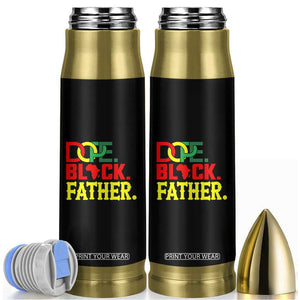 Dope Black Father Bullet Tumbler Proud Black Father Gift
