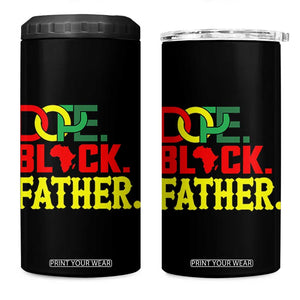 Dope Black Father 4 in 1 Can Cooler Tumbler Proud Black Father Gift
