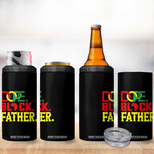 Dope Black Father 4 in 1 Can Cooler Tumbler Proud Black Father Gift