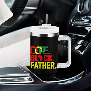 Dope Black Father Tumbler With Handle Proud Black Father Gift