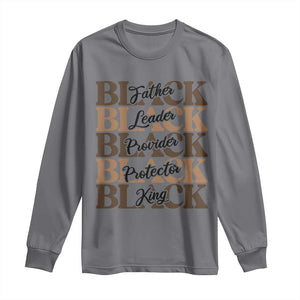 Father Leader Provider Protector King Long Sleeve Shirt Proud Black Dad Gift