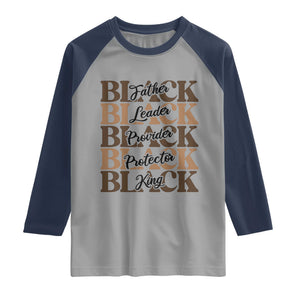 Father Leader Provider Protector King Raglan Shirt Proud Black Dad Gift