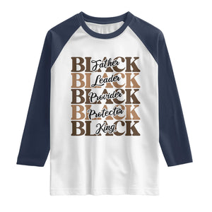 Father Leader Provider Protector King Raglan Shirt Proud Black Dad Gift