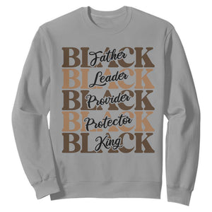 Father Leader Provider Protector King Sweatshirt Proud Black Dad Gift