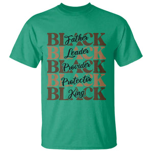 Father Leader Provider Protector King T Shirt Proud Black Dad Gift
