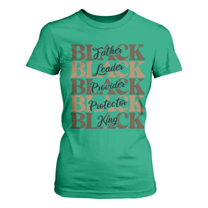 Father Leader Provider Protector King T Shirt For Women Proud Black Dad Gift