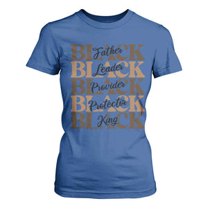 Father Leader Provider Protector King T Shirt For Women Proud Black Dad Gift
