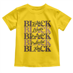 Father Leader Provider Protector King Toddler T Shirt Proud Black Dad Gift