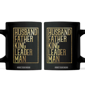 Husband Father King Leader Man Coffee Mug Proud Black Dad Gift