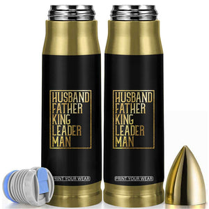 Husband Father King Leader Man Bullet Tumbler Proud Black Dad Gift