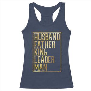 Husband Father King Leader Man Racerback Tank Top Proud Black Dad Gift