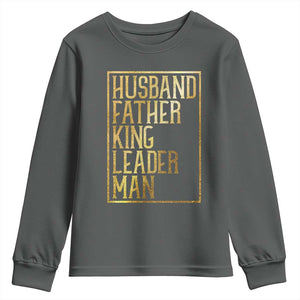 Husband Father King Leader Man Youth Sweatshirt Proud Black Dad Gift