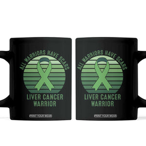 All Warriors Have Scars Liver Cancer Coffee Mug Green Ribbon Survivor Fighter Gift