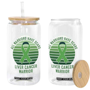All Warriors Have Scars Liver Cancer Glass Can Green Ribbon Survivor Fighter Gift