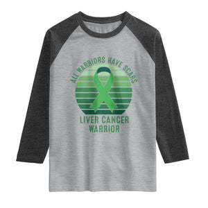 All Warriors Have Scars Liver Cancer Raglan Shirt Green Ribbon Survivor Fighter Gift