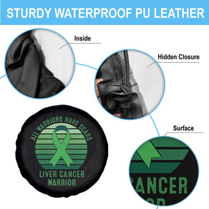 All Warriors Have Scars Liver Cancer Spare Tire Cover Green Ribbon Survivor Fighter Gift