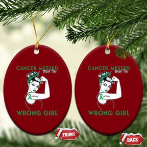 Liver Cancer Warrior Unbreakable Gift Ceramic Ornament Cancer Messed With The Wrong Girl
