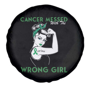 Liver Cancer Warrior Unbreakable Gift Spare Tire Cover Cancer Messed With The Wrong Girl