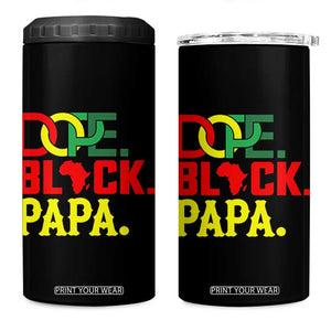 Dope Black Papa 4 in 1 Can Cooler Tumbler Melanin King Fathers Day Gift