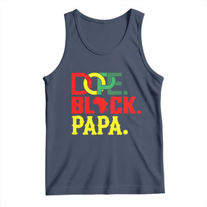 Dope Black Papa Tank Top Melanin King Fathers Day Gift
