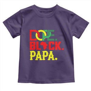 Dope Black Papa Toddler T Shirt Melanin King Fathers Day Gift