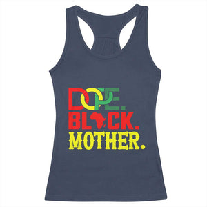Proud African American Mom Gift Racerback Tank Top Dope Black Mother