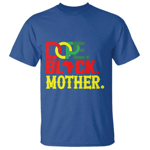 Proud African American Mom Gift T Shirt Dope Black Mother