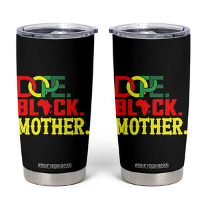 Proud African American Mom Gift Tumbler Cup Dope Black Mother