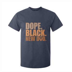 Proud Black New Dad T Shirt For Kid African American Fathers Day Gift