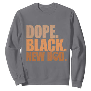 Proud Black New Dad Sweatshirt African American Fathers Day Gift