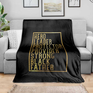 Strong Black Father Throw Blanket Hero Leader Provider Protector Gift