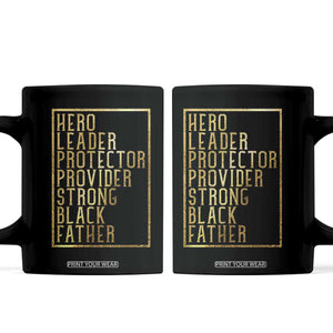 Strong Black Father Coffee Mug Hero Leader Provider Protector Gift
