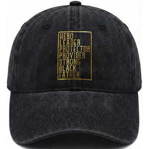 Strong Black Father Washed Cotton Baseball Cap Hero Leader Provider Protector Gift