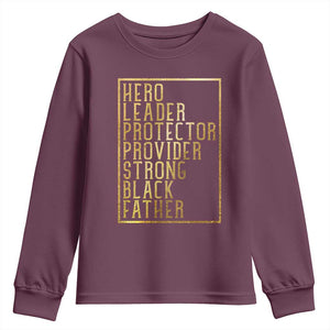 Strong Black Father Youth Sweatshirt Hero Leader Provider Protector Gift