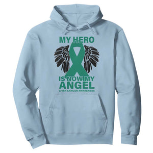Liver Cancer Awareness Memorial Gift Hoodie My Hero Is Now My Angel