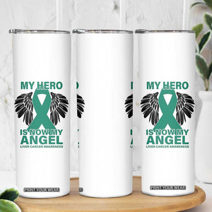 Liver Cancer Awareness Memorial Gift Skinny Tumbler My Hero Is Now My Angel