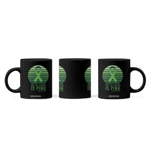 Liver Cancer Awareness Coffee Mug Not All Cancer Is Pink Ribbon Support Gift