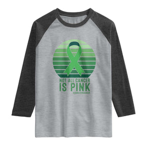 Liver Cancer Awareness Raglan Shirt Not All Cancer Is Pink Ribbon Support Gift