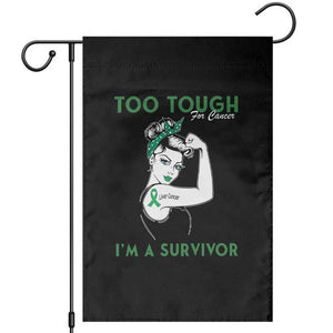 Liver Cancer Warrior Woman Gift Garden Flag Too Tough For Cancer Im A Survivor