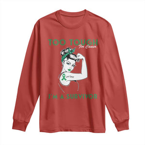 Liver Cancer Warrior Woman Gift Long Sleeve Shirt Too Tough For Cancer Im A Survivor