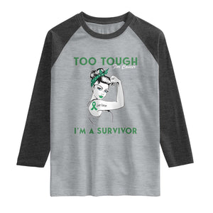 Liver Cancer Warrior Woman Gift Raglan Shirt Too Tough For Cancer Im A Survivor