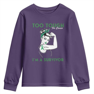 Liver Cancer Warrior Woman Gift Youth Sweatshirt Too Tough For Cancer Im A Survivor