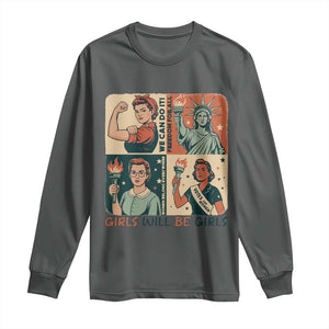 Girls Will Be Girls Long Sleeve Shirt Patriotic Feminist USA Women TS12 Dark Heather Print Your Wear