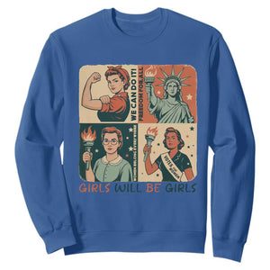 Girls Will Be Girls Sweatshirt Patriotic Feminist USA Women TS12 Royal Blue Print Your Wear