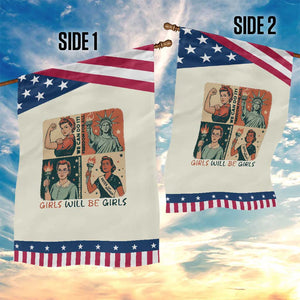 Girls Will Be Girls Garden Flag Patriotic Feminist USA Women TS12