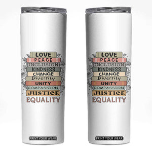 Human Rights Bookish Skinny Tumbler Kindness Peace Equality Flower For Women TS12 White Print Your Wear