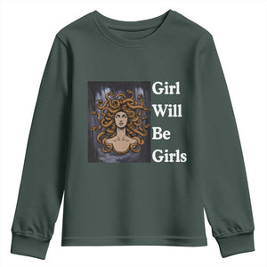 Girl Will Be Girls Youth Sweatshirt Medusa Mythology Feminist Women TS12 Dark Forest Green Print Your Wear