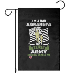 Retired Army Garden Flag Funny I Am A Dad A Grandpa Nothing Scares Me TS12 Black Print Your Wear